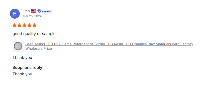 Customer Testimonials for 85A Flame Retardant VO Virgin TPU Resin